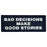 Bad Decisions Make Good Stories Patch Morale Biker Tactical Badge Embroidered Applique Fastener Hook & Loop Emblem