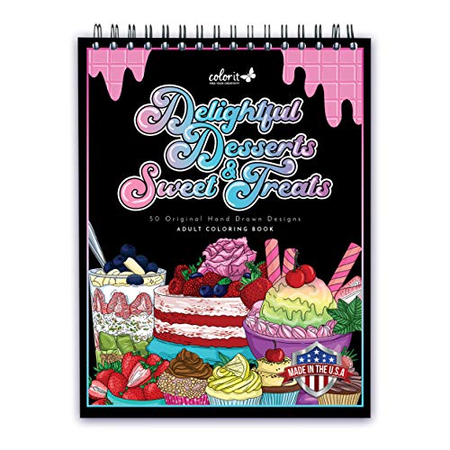 ColorIt Delightful Desserts and Sweet Treats Adult Coloring Book - 50 Single-Sided Designs, Thick Smooth Paper, Lay Flat Hardback Covers, Spiral Bound, USA Printed, Desserts Coloring Pages