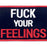 F Your Feelings Tactical Patch Embroidered Morale Applique Fastener Hook & Loop Emblem