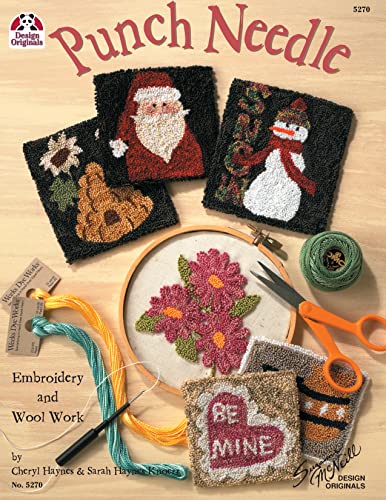 Punch Needle: Embroidery and Wool Work (Design Originals) Beginner-Friendly Step-by-Step Projects for Stunning Dimensional Effects with One Simple Stitch; Accent Purses, Coasters, Framed Art, & More