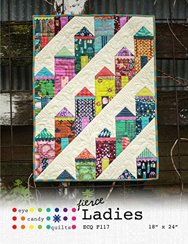 Eye Candy Quilts Fierce Ladies Quilt Pattern ECQF117