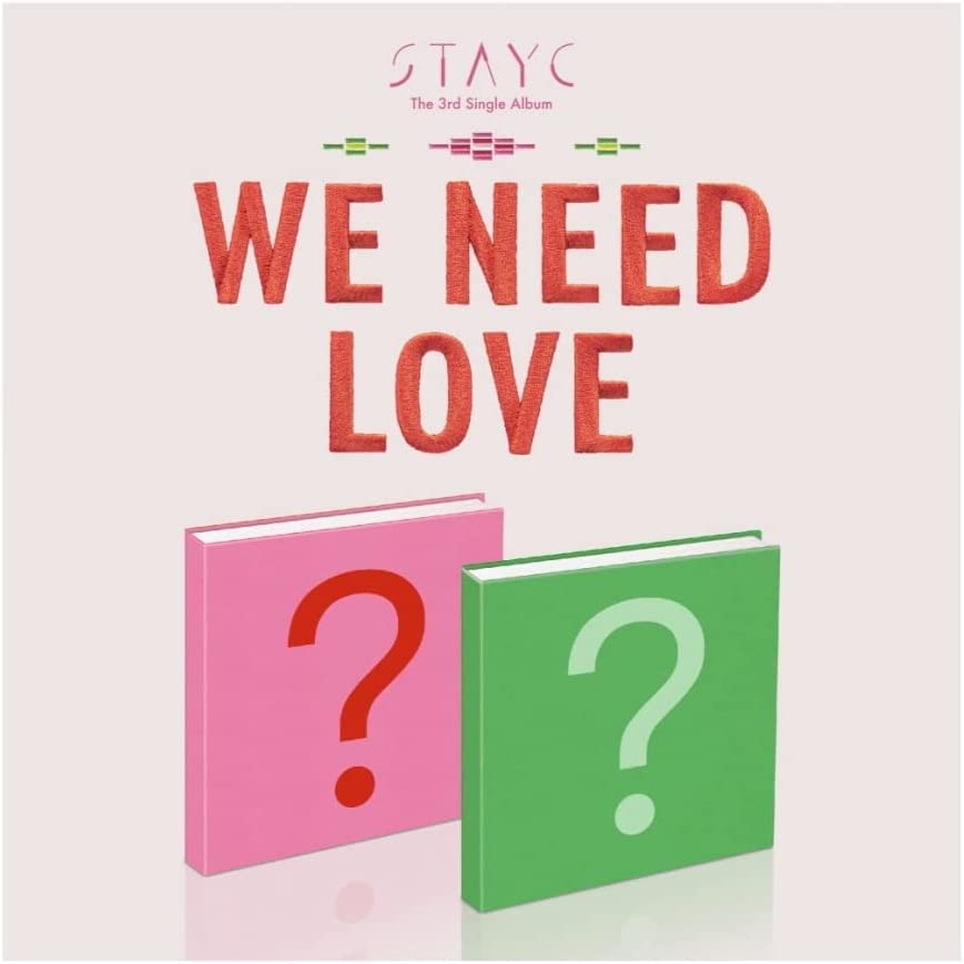Dreamus STAYC -WE Need Love [Power ver.] (3rd Single Album) Album+Pre Order Benefits+Culturekorean Gift(Decorative Stickers,Photocards)