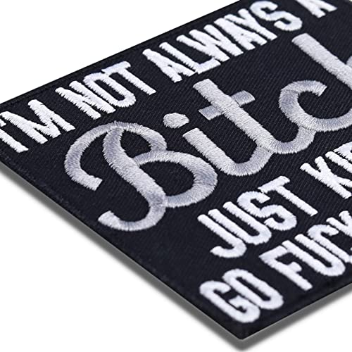 I'm Not Always a Bitch - Just Kidding - Go Fuck Yourself | Iron on Patches for Women Motorcycle Riders, Bikers, Rockers | Girls Hipster Sew on Applique Patches for Bags, Jeans, T-Shirt 3.54X3.14 in